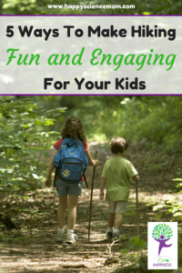 Hiking With Kids - Tips and Tricks to Make it a Truly Enjoyable