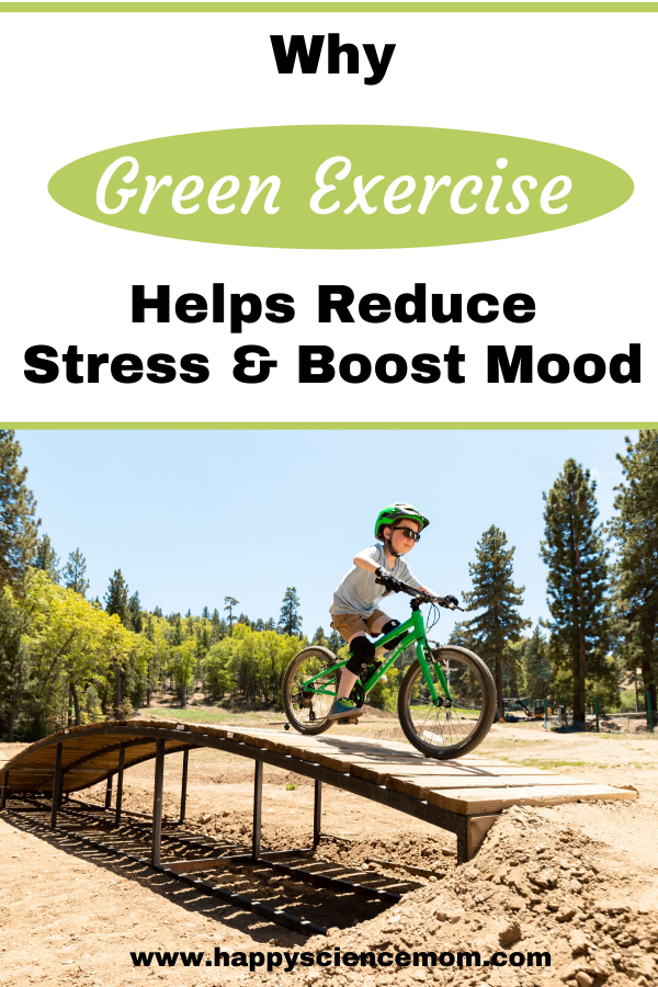 Why Green Exercise Helps Reduce Stress And Boost Mood - Ecohappiness Project